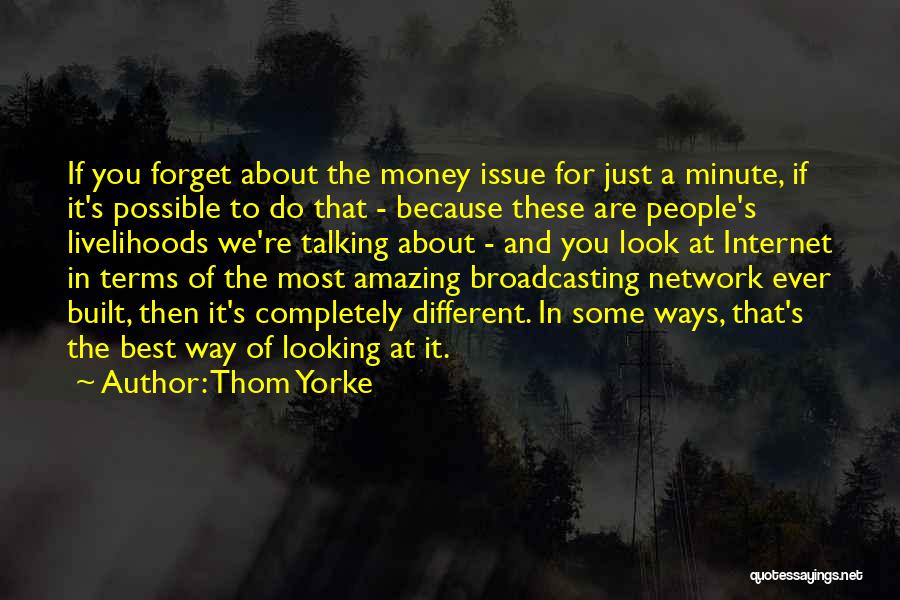 Best Ways Quotes By Thom Yorke