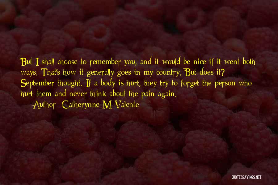 Best Ways To Remember Quotes By Catherynne M Valente