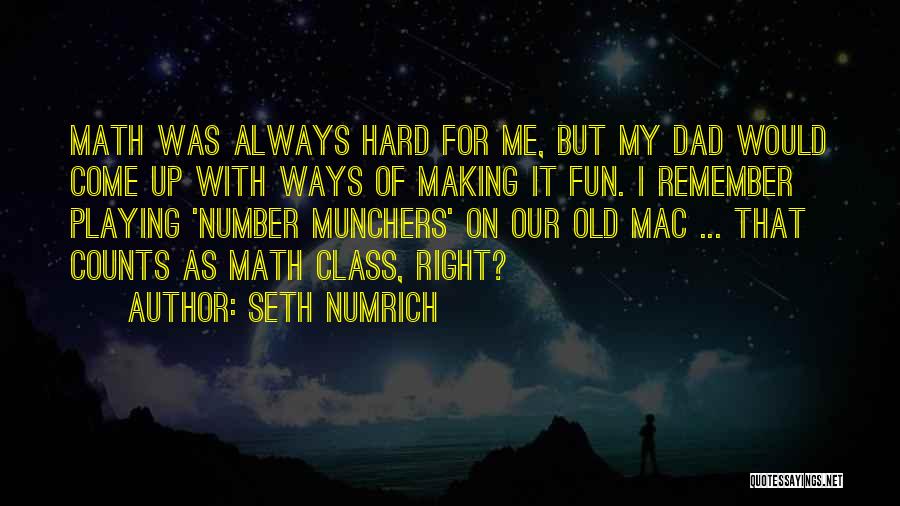 Best Ways To Remember Quotes By Seth Numrich