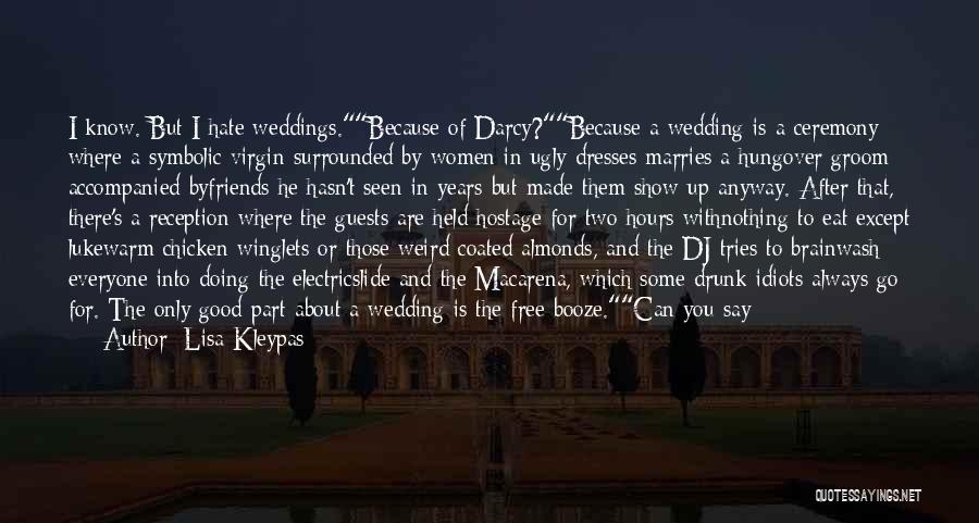 Best Wedding Ceremony Quotes By Lisa Kleypas