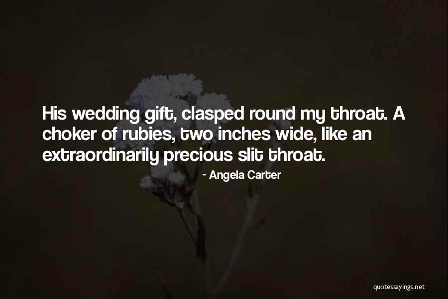 Best Wedding Gift Quotes By Angela Carter