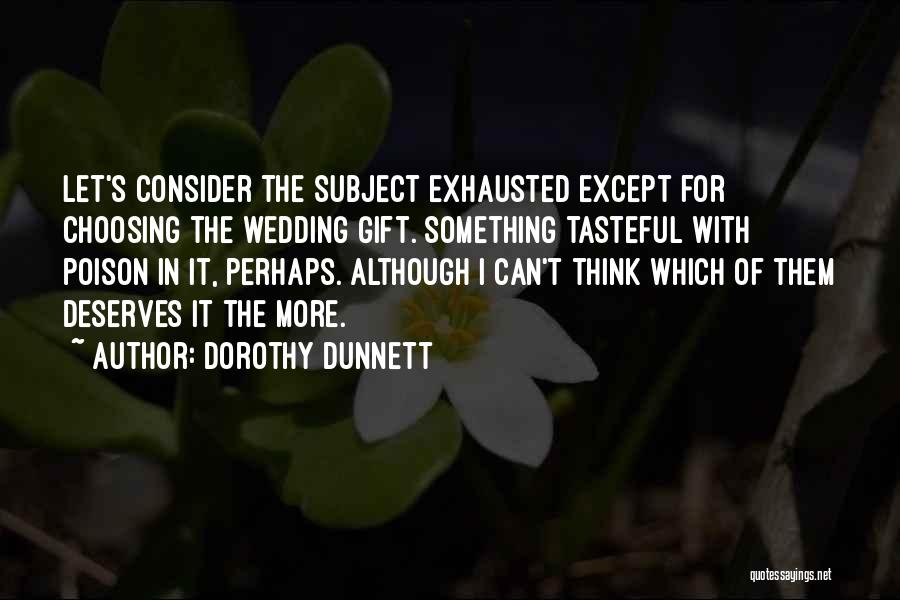 Best Wedding Gift Quotes By Dorothy Dunnett