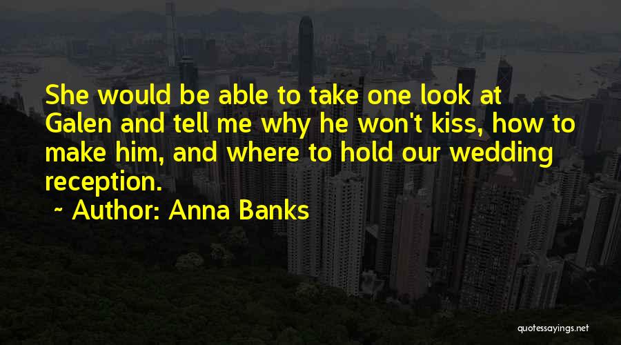 Best Wedding Reception Quotes By Anna Banks