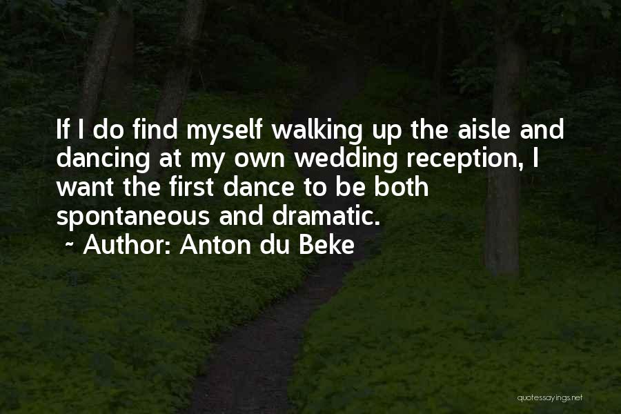 Best Wedding Reception Quotes By Anton Du Beke