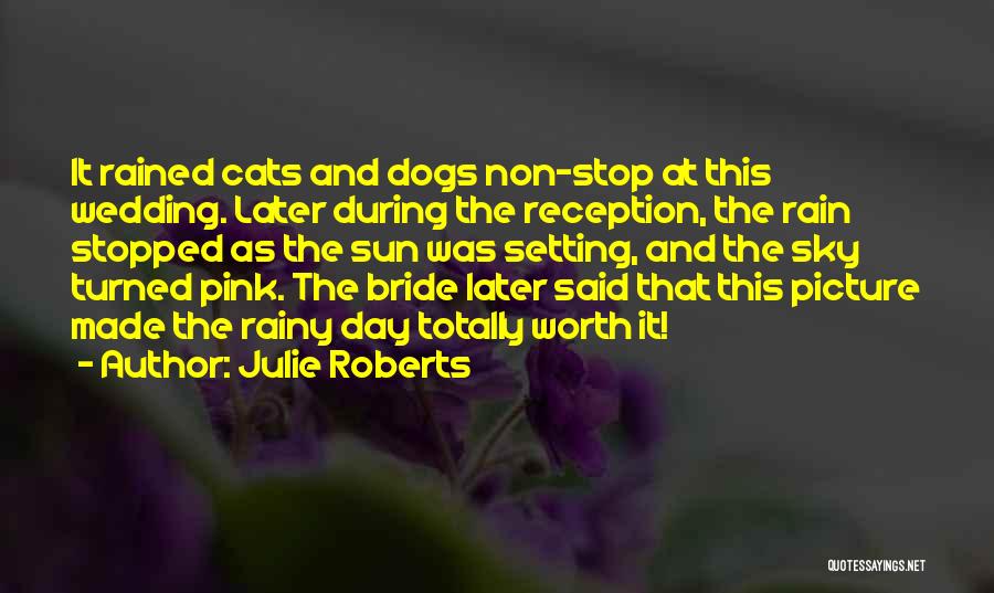 Best Wedding Reception Quotes By Julie Roberts