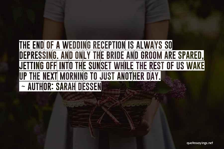 Best Wedding Reception Quotes By Sarah Dessen