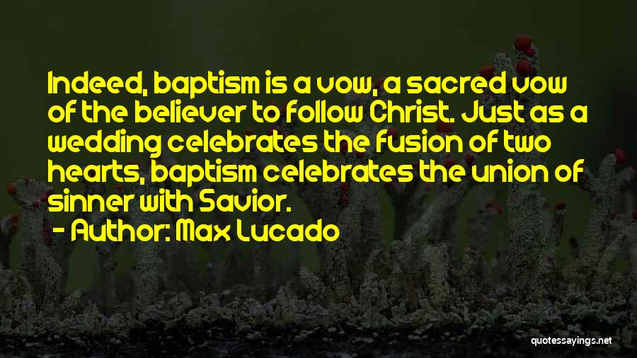 Best Wedding Vow Quotes By Max Lucado