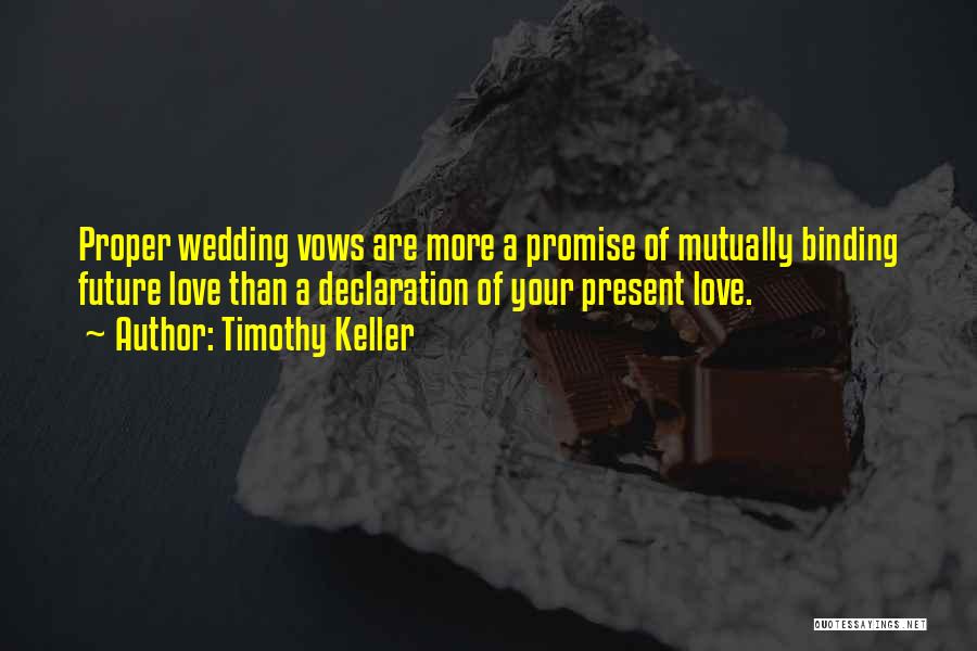 Best Wedding Vow Quotes By Timothy Keller