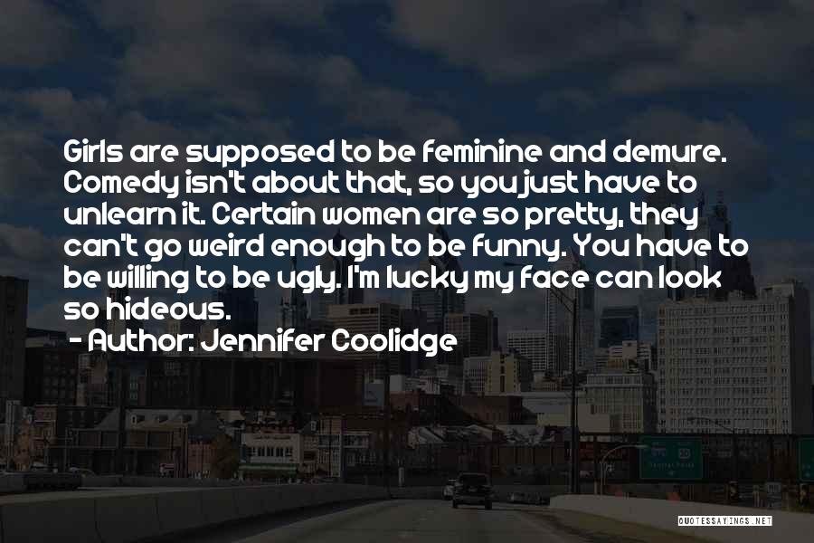 Best Weird Funny Quotes By Jennifer Coolidge