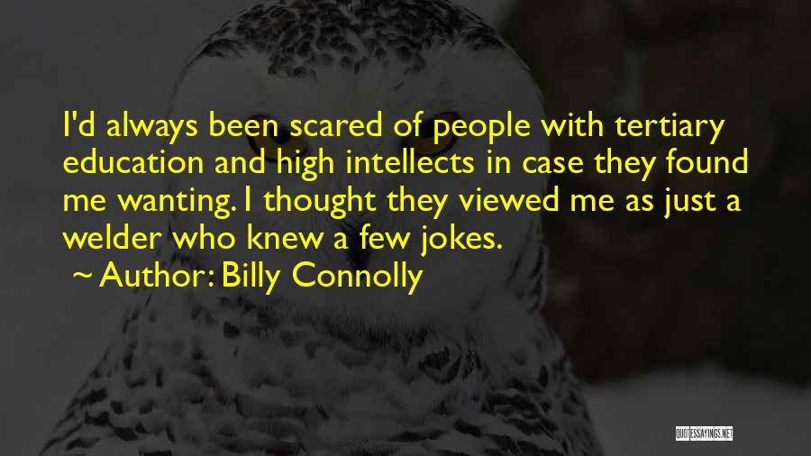 Best Welder Quotes By Billy Connolly