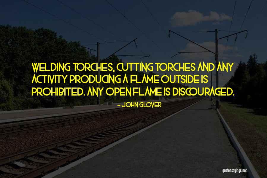 Best Welding Quotes By John Glover