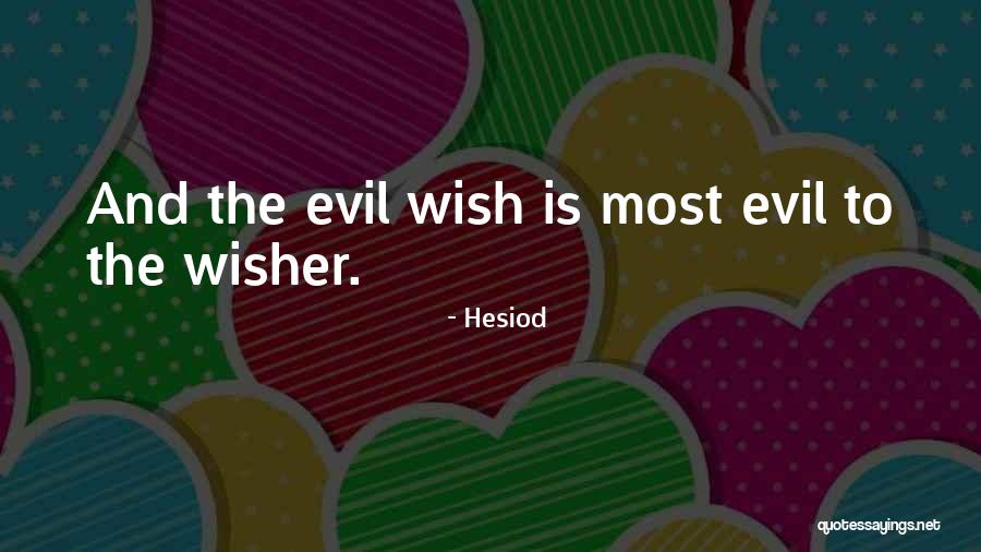 Best Well Wisher Quotes By Hesiod Best Well Wisher Quotes By Hesiod