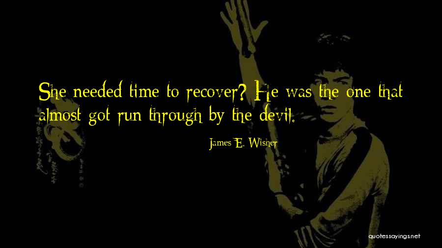 Best Well Wisher Quotes By James E. Wisher Best Well Wisher Quotes By James E. Wisher