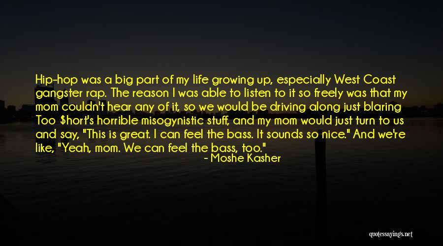 Best West Coast Rap Quotes By Moshe Kasher