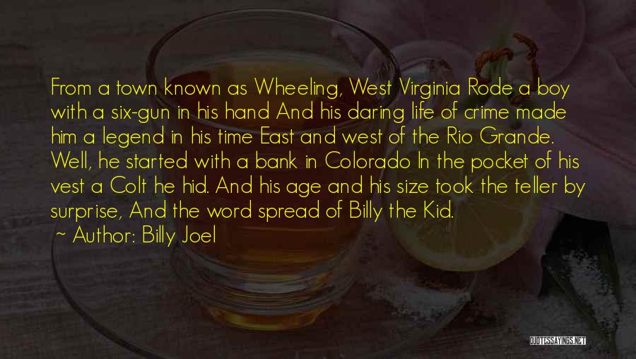 Best Wheeling Quotes By Billy Joel