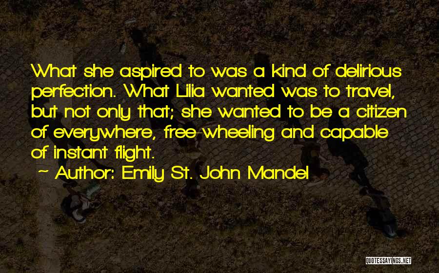 Best Wheeling Quotes By Emily St. John Mandel