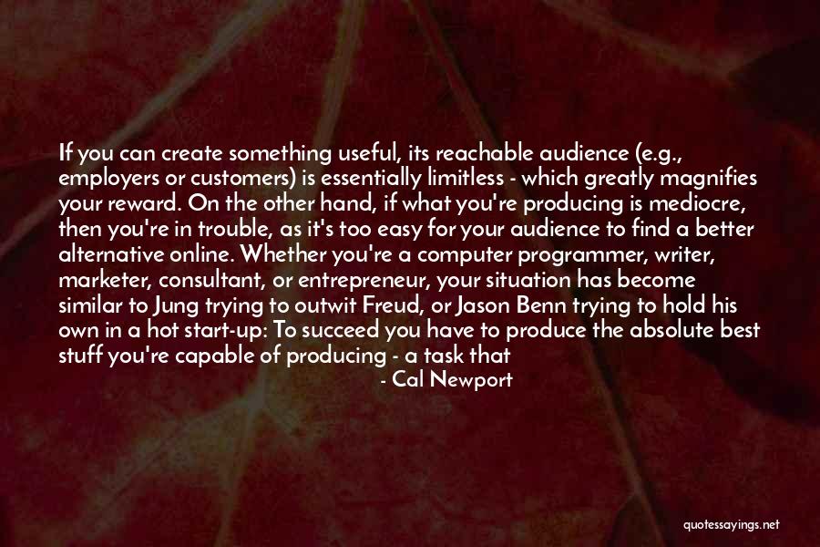 Best Which Is Better Quotes By Cal Newport Best Which Is Better Quotes By Cal Newport