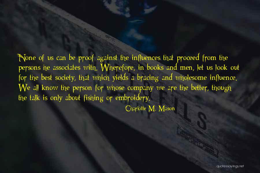 Best Which Is Better Quotes By Charlotte M. Mason Best Which Is Better Quotes By Charlotte M. Mason