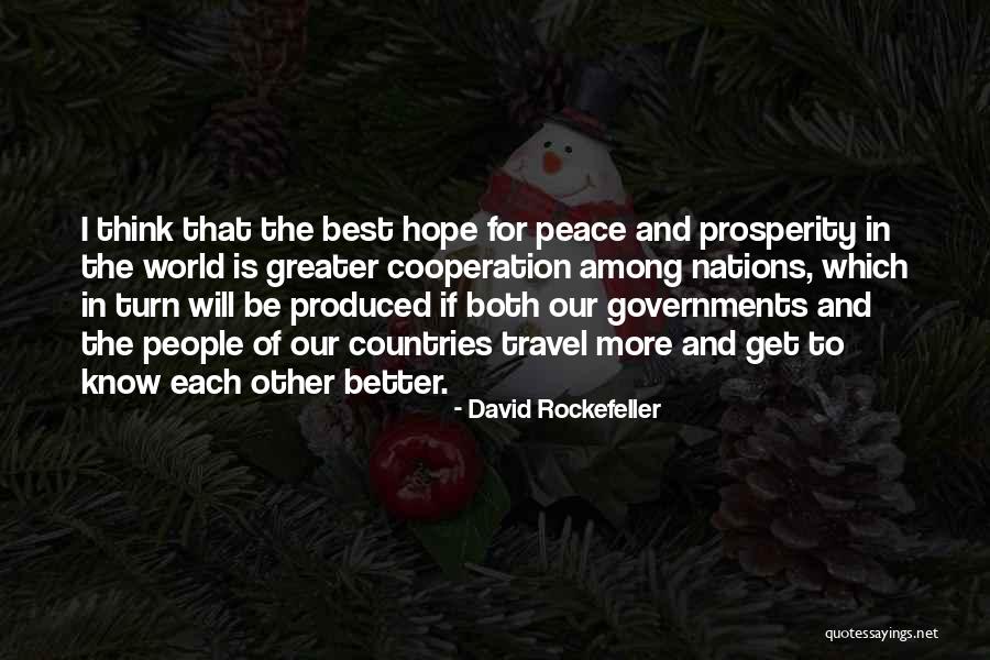 Best Which Is Better Quotes By David Rockefeller Best Which Is Better Quotes By David Rockefeller