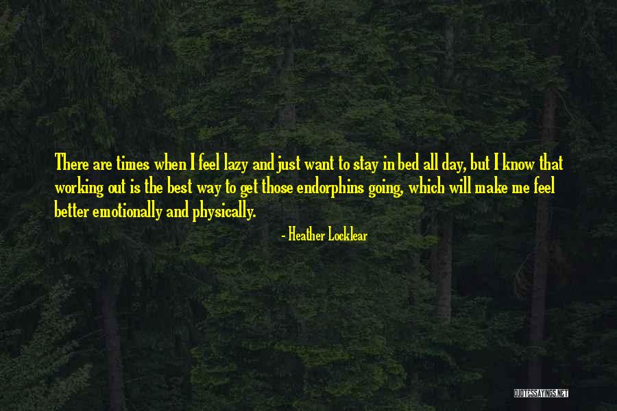 Best Which Is Better Quotes By Heather Locklear Best Which Is Better Quotes By Heather Locklear