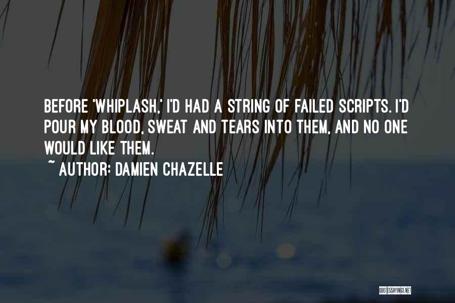 Best Whiplash Quotes By Damien Chazelle
