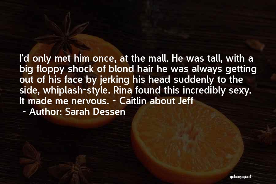 Best Whiplash Quotes By Sarah Dessen