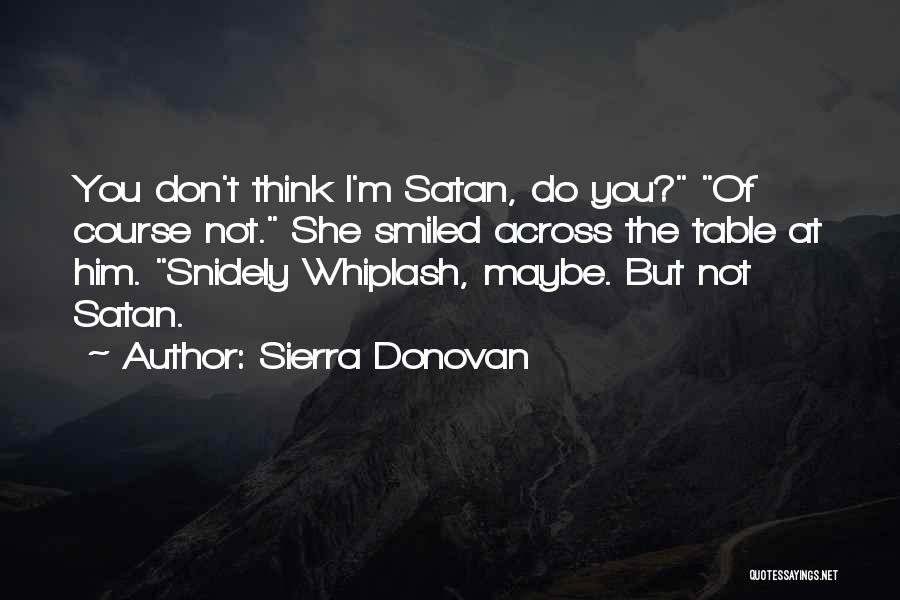 Best Whiplash Quotes By Sierra Donovan