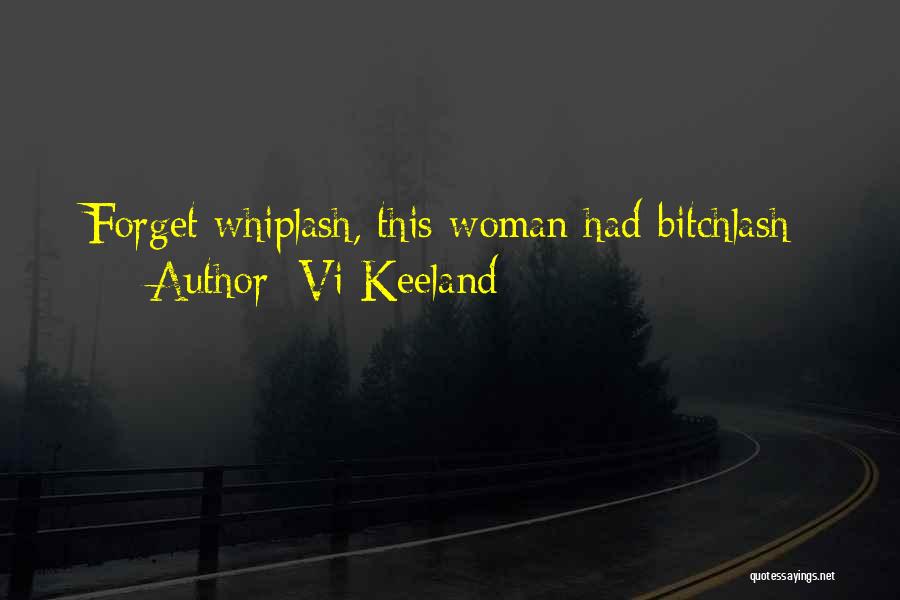 Best Whiplash Quotes By Vi Keeland