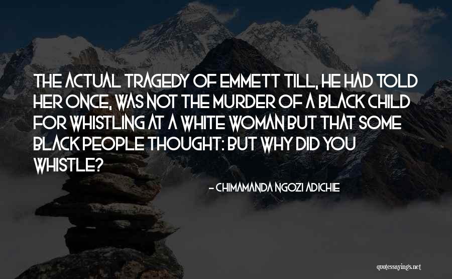 Best Whistle Quotes By Chimamanda Ngozi Adichie Best Whistle Quotes By Chimamanda Ngozi Adichie