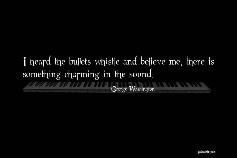 Best Whistle Quotes By George Washington Best Whistle Quotes By George Washington