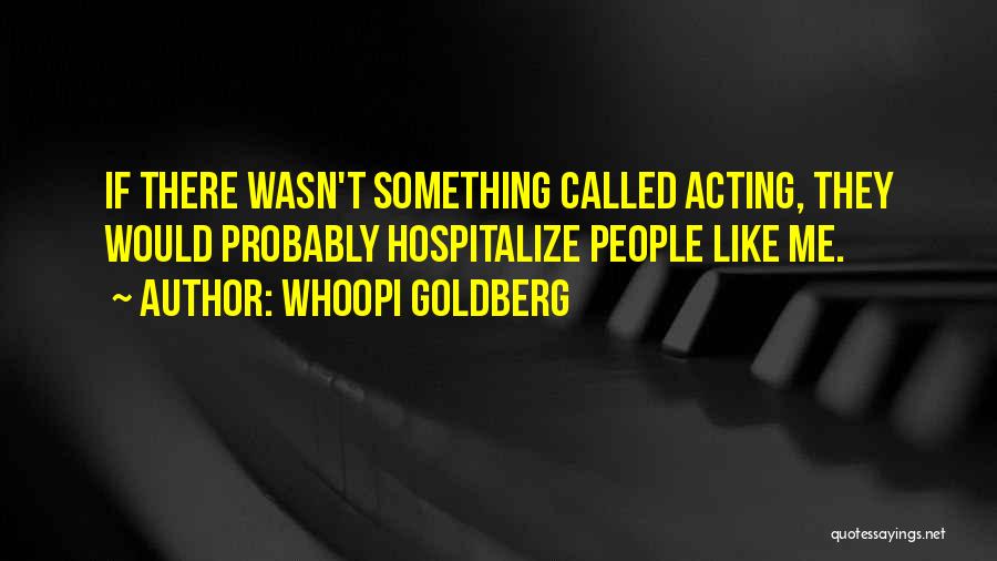 Best Whoopi Goldberg Quotes By Whoopi Goldberg