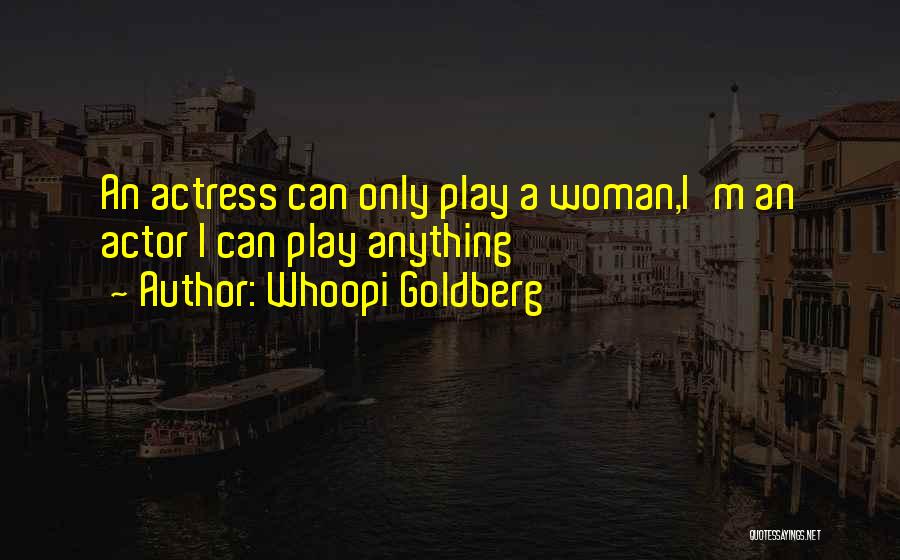Best Whoopi Goldberg Quotes By Whoopi Goldberg