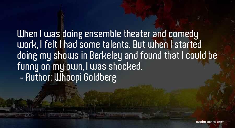 Best Whoopi Goldberg Quotes By Whoopi Goldberg