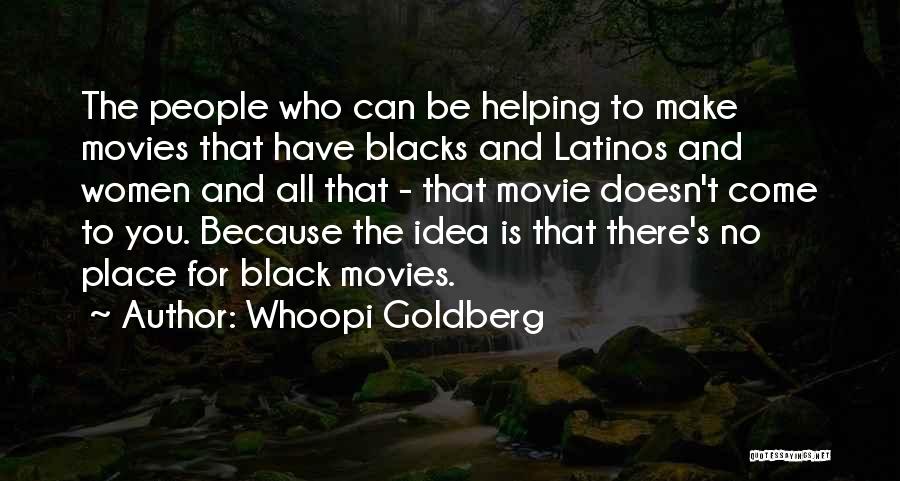 Best Whoopi Goldberg Quotes By Whoopi Goldberg