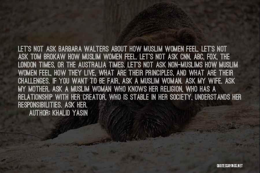 Best Wife And Mother Quotes By Khalid Yasin