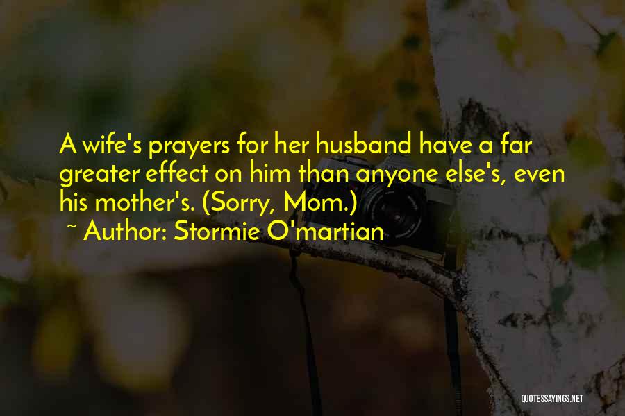 Best Wife And Mother Quotes By Stormie O'martian