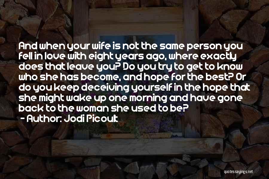 Best Wife Love Quotes By Jodi Picoult