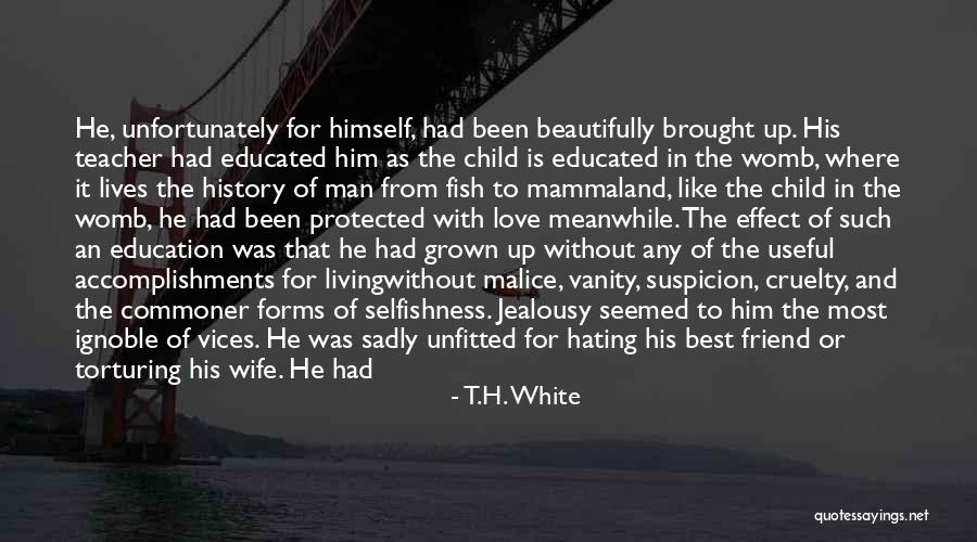 Best Wife Love Quotes By T.H. White