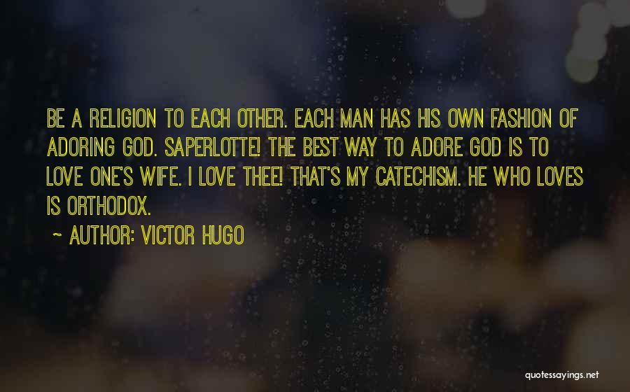 Best Wife Love Quotes By Victor Hugo