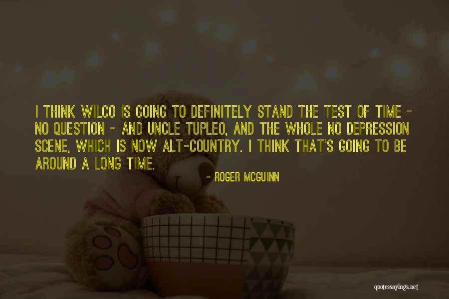Best Wilco Quotes By Roger McGuinn Best Wilco Quotes By Roger McGuinn