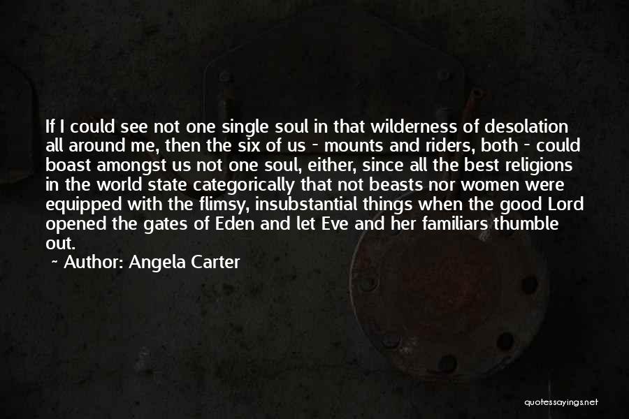 Best Wilderness Quotes By Angela Carter