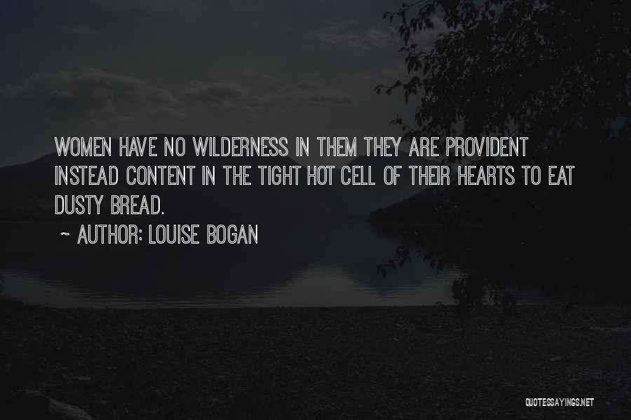 Best Wilderness Quotes By Louise Bogan