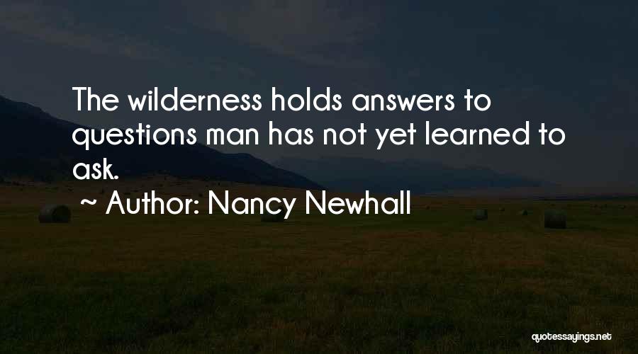 Best Wilderness Quotes By Nancy Newhall