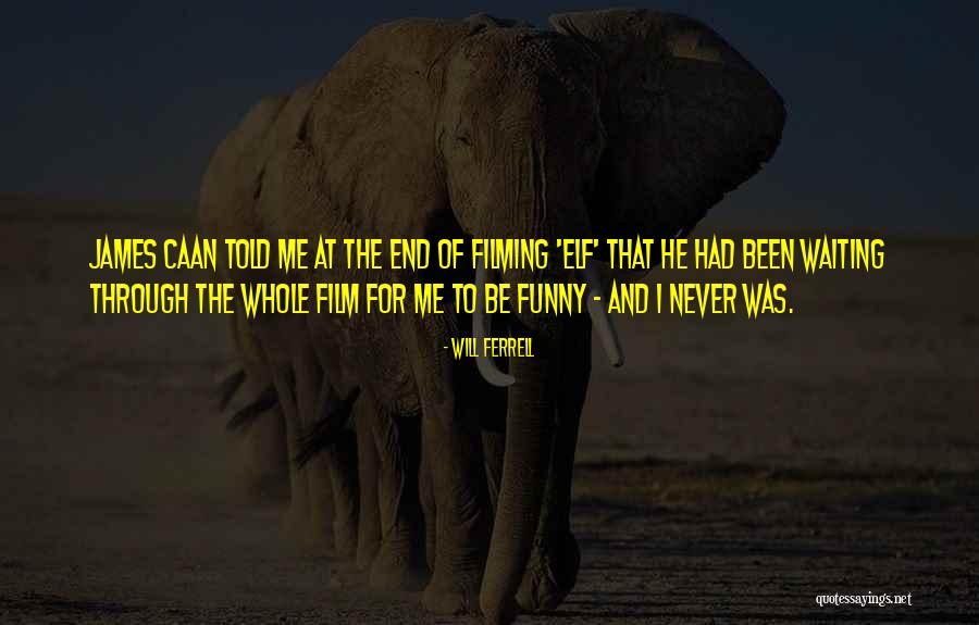 Best Will Ferrell Quotes By Will Ferrell Best Will Ferrell Quotes By Will Ferrell