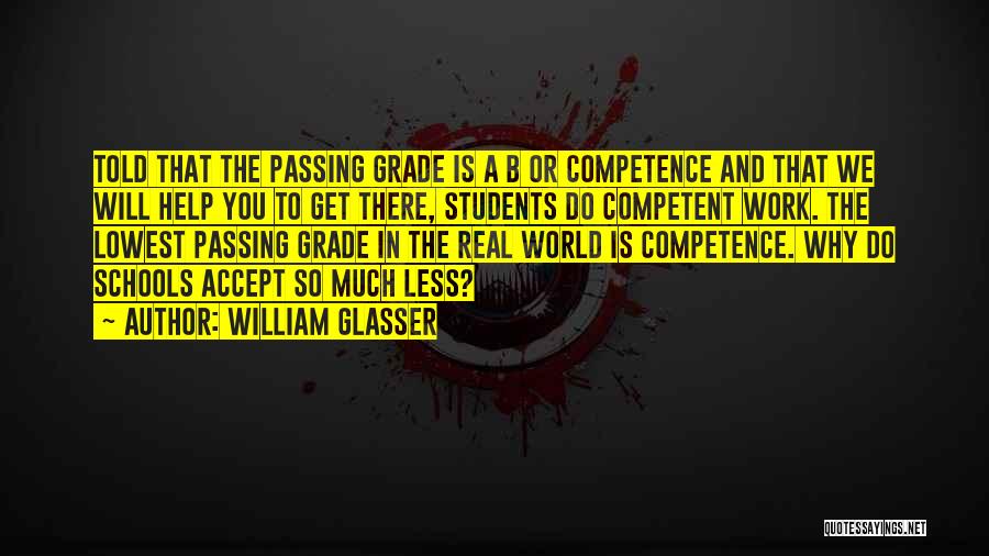 Best William Glasser Quotes By William Glasser