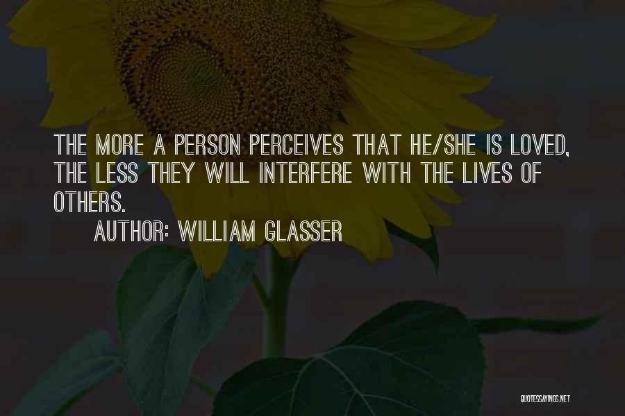 Best William Glasser Quotes By William Glasser