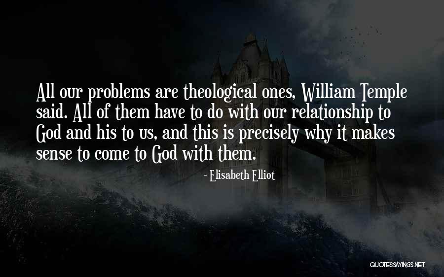 Best William Temple Quotes By Elisabeth Elliot