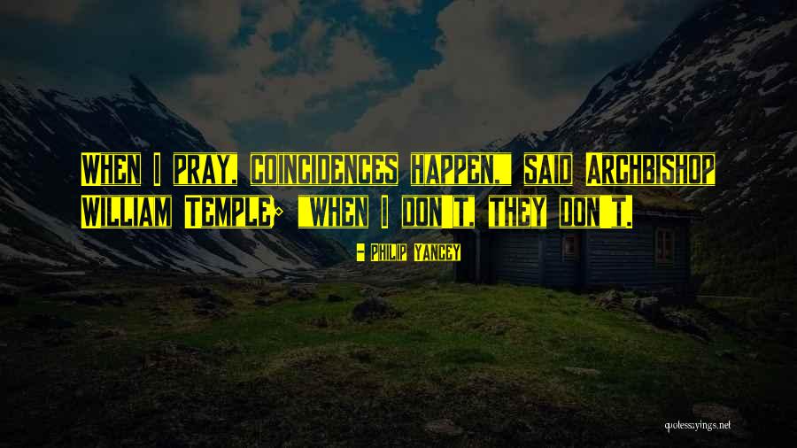 Best William Temple Quotes By Philip Yancey Best William Temple Quotes By Philip Yancey