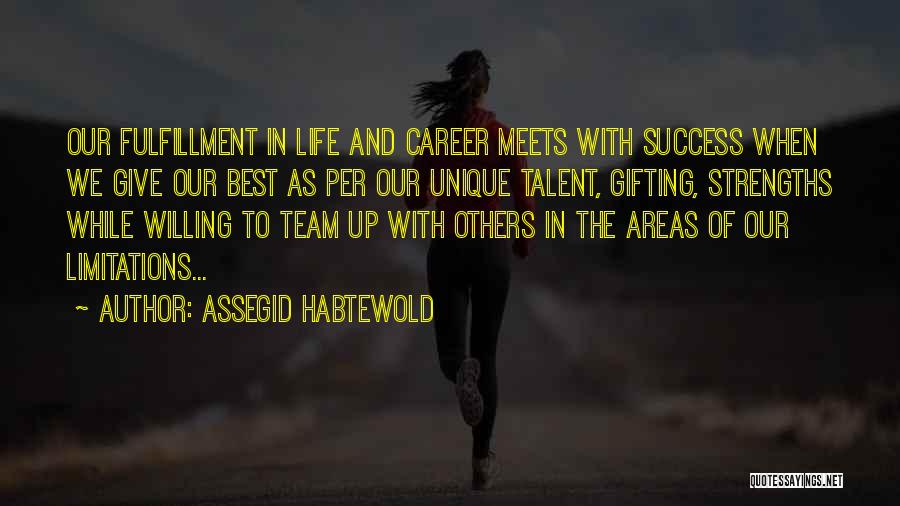 Best Willing Quotes By Assegid Habtewold