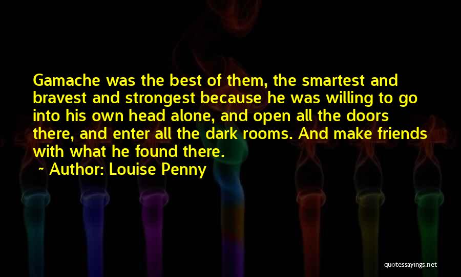 Best Willing Quotes By Louise Penny